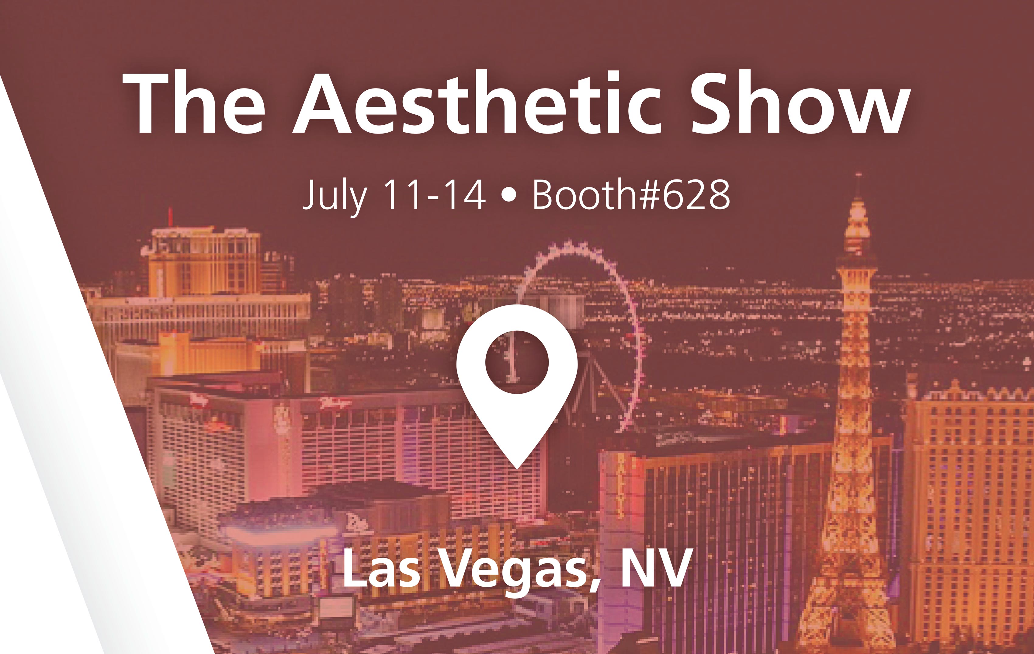 The Aesthetic Show - booth#628 in Las Vegas, NV